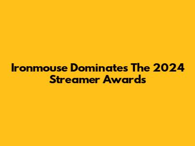 Ironmouse Dominates The 2024 Streamer Awards