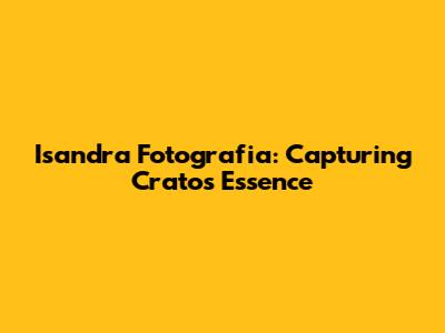 Isandra Fotografia: Capturing Crato's Essence