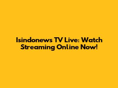 Isindonews TV Live: Watch Streaming Online Now!