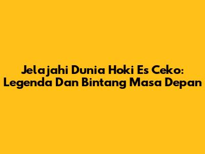 Jelajahi Dunia Hoki Es Ceko: Legenda Dan Bintang Masa Depan