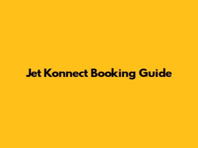 Jet Konnect Booking Guide