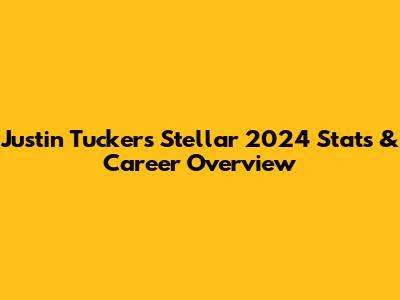 Justin Tucker's Stellar 2024 Stats & Career Overview