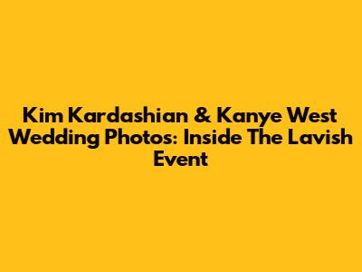 Kim Kardashian & Kanye West Wedding Photos: Inside The Lavish Event