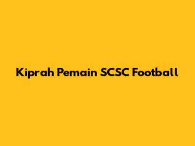 Kiprah Pemain SCSC Football