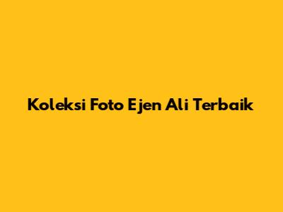 Koleksi Foto Ejen Ali Terbaik