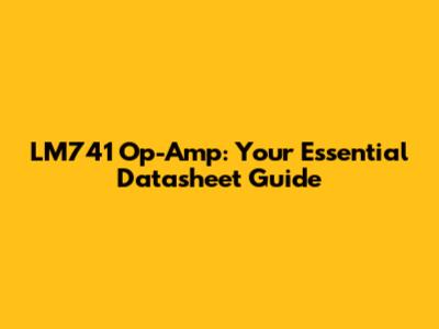 LM741 Op-Amp: Your Essential Datasheet Guide
