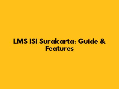 LMS ISI Surakarta: Guide & Features