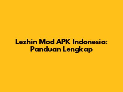 Lezhin Mod APK Indonesia: Panduan Lengkap