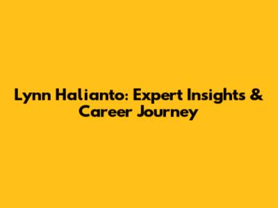Lynn Halianto: Expert Insights & Career Journey
