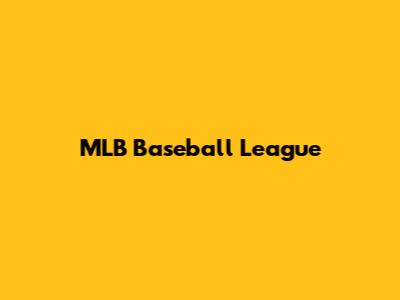MLB Baseball League