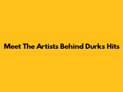 Meet The Artists Behind Durk's Hits