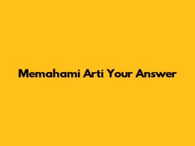 Memahami Arti "Your Answer"
