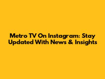 Metro TV On Instagram: Stay Updated With News & Insights