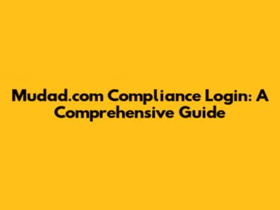Mudad.com Compliance Login: A Comprehensive Guide