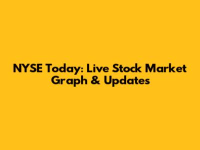 NYSE Today: Live Stock Market Graph & Updates