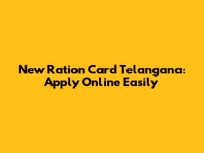 New Ration Card Telangana: Apply Online Easily