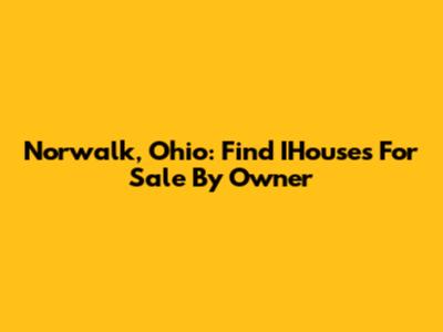 Norwalk, Ohio: Find IHouses For Sale By Owner