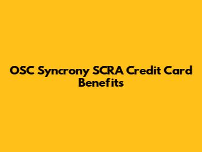 OSC Syncrony SCRA Credit Card Benefits