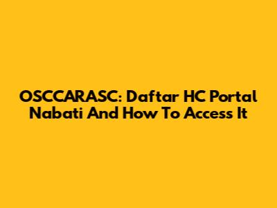 OSCCARASC: Daftar HC Portal Nabati And How To Access It