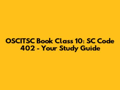 OSCITSC Book Class 10: SC Code 402 - Your Study Guide