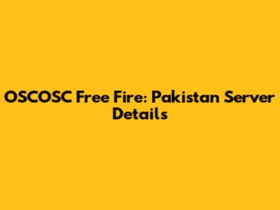 OSCOSC Free Fire: Pakistan Server Details