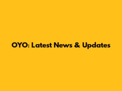 OYO: Latest News & Updates