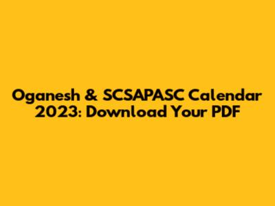 Oganesh & SCSAPASC Calendar 2023: Download Your PDF