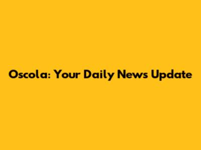 Oscola: Your Daily News Update