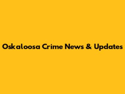 Oskaloosa Crime News & Updates