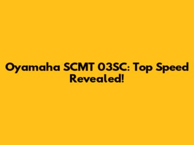 Oyamaha SCMT 03SC: Top Speed Revealed!