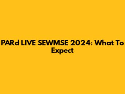 PARd LIVE SEWMSE 2024: What To Expect