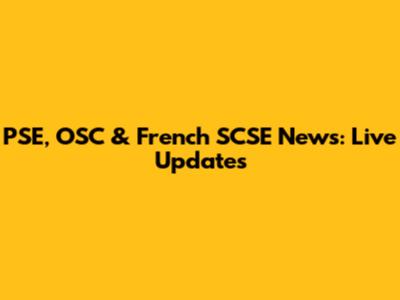 PSE, OSC & French SCSE News: Live Updates