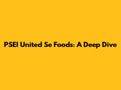PSEI United Se Foods: A Deep Dive