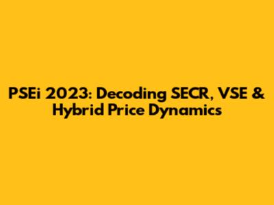 PSEi 2023: Decoding SECR, VSE & Hybrid Price Dynamics