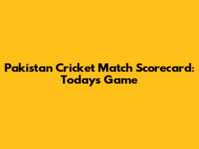 Pakistan Cricket Match Scorecard: Today's Game