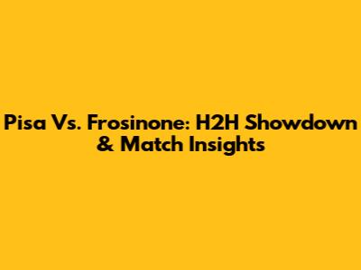 Pisa Vs. Frosinone: H2H Showdown & Match Insights