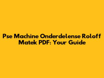 Pse Machine Onderdelense Roloff Matek PDF: Your Guide