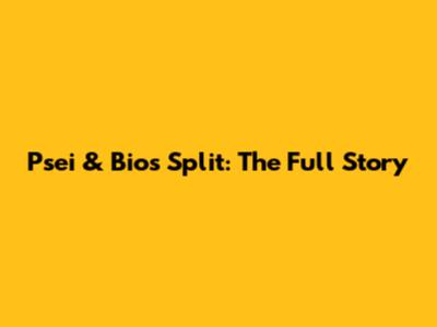 Psei & Bio's Split: The Full Story