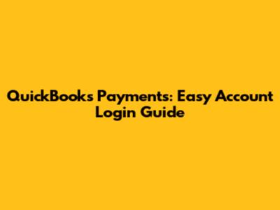 QuickBooks Payments: Easy Account Login Guide