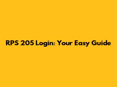 RPS 205 Login: Your Easy Guide