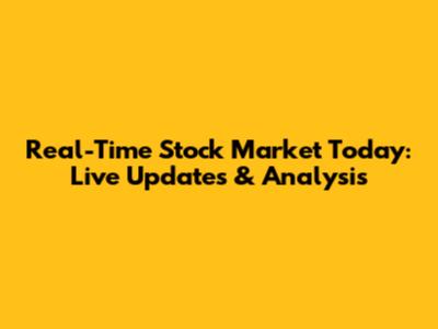 Real-Time Stock Market Today: Live Updates & Analysis