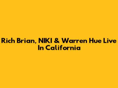 Rich Brian, NIKI & Warren Hue Live In California