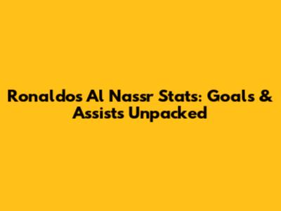 Ronaldo's Al Nassr Stats: Goals & Assists Unpacked
