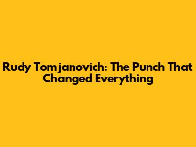 Rudy Tomjanovich: The Punch That Changed Everything