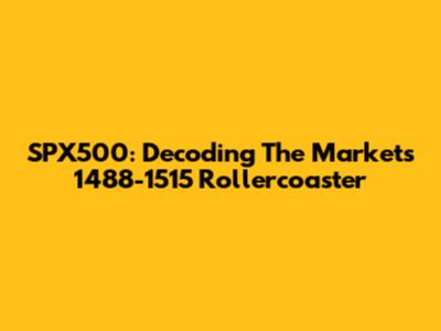 SPX500: Decoding The Market's 1488-1515 Rollercoaster