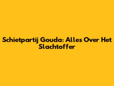 Schietpartij Gouda: Alles Over Het Slachtoffer