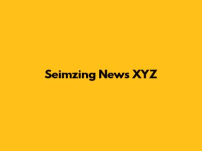 Seimzing News XYZ