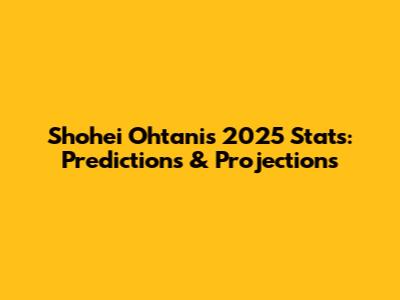 Shohei Ohtani's 2025 Stats: Predictions & Projections