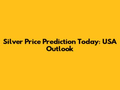 Silver Price Prediction Today: USA Outlook
