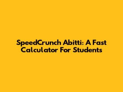 SpeedCrunch Abitti: A Fast Calculator For Students